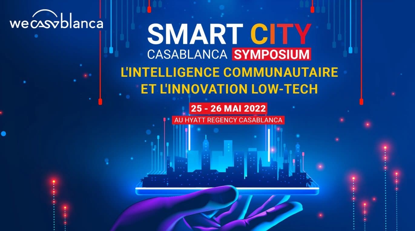 Smart City Casablanca Symposium, les 25 et 26 mai 2022