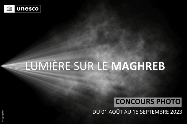 "Lumière sur le Maghreb", un concours photo régional lancé par l'l’UNESCO Maghreb
