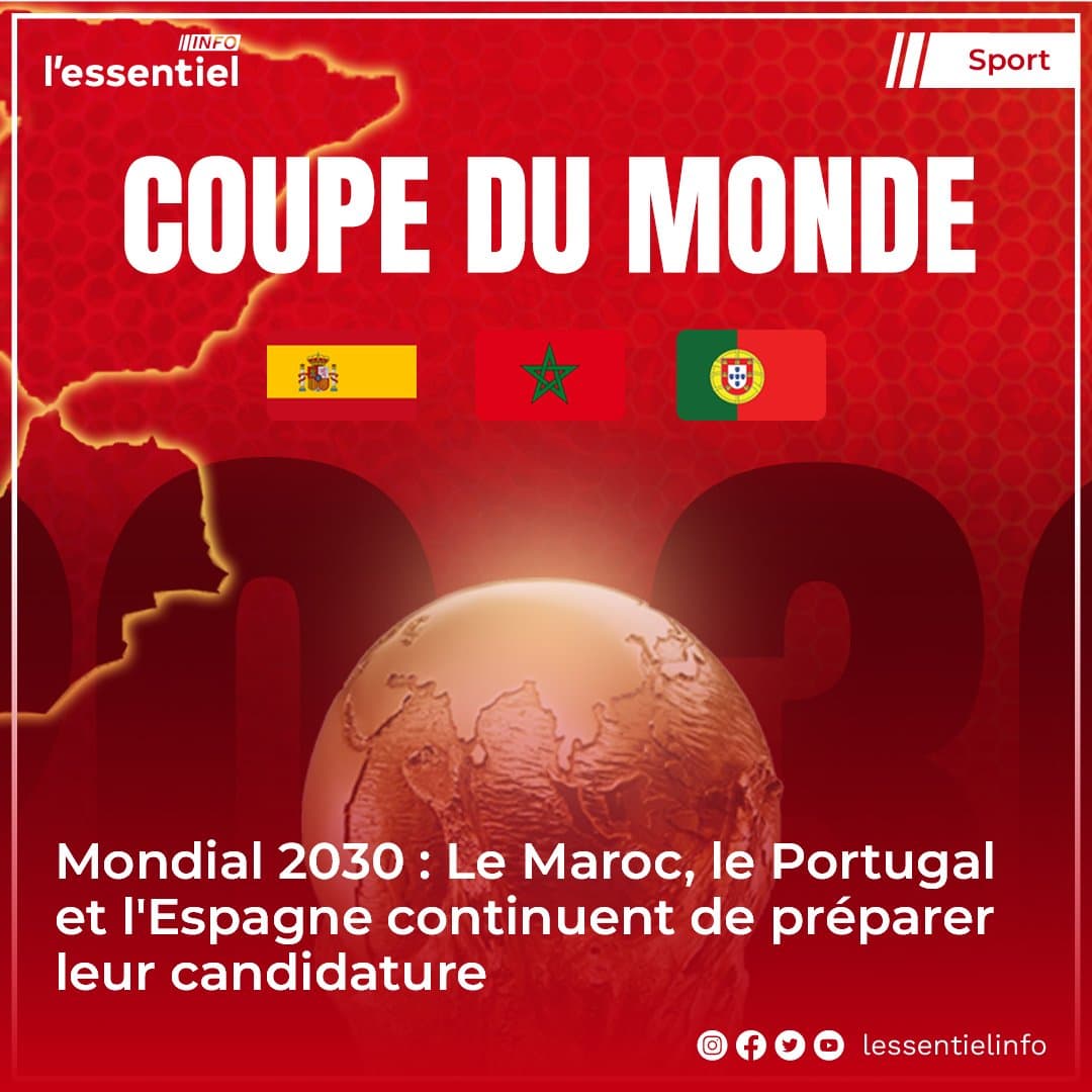 Coupe du monde 2030 : Espagne, Portugal et Maroc avancent sur leur candidature commune. 