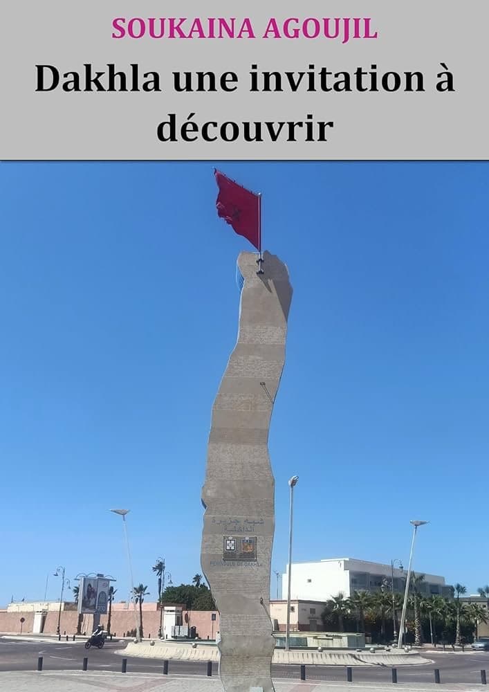 Soukaina Agoujil publie un ouvrage hommage à Dakhla